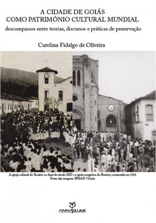 A cidade de Goiás como patrimônio cultural mundial