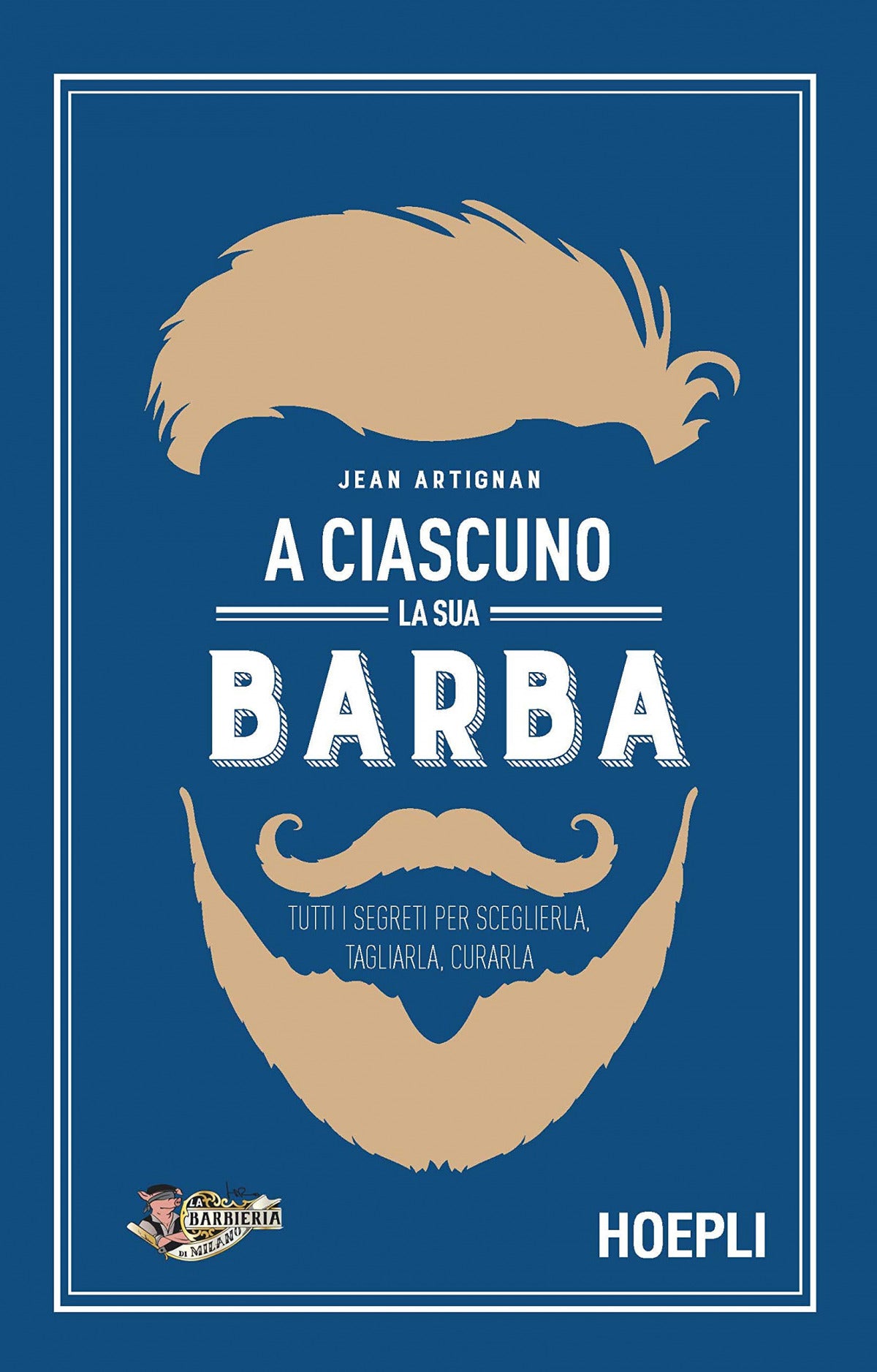 A CIASCUNO LA SUA BARBA