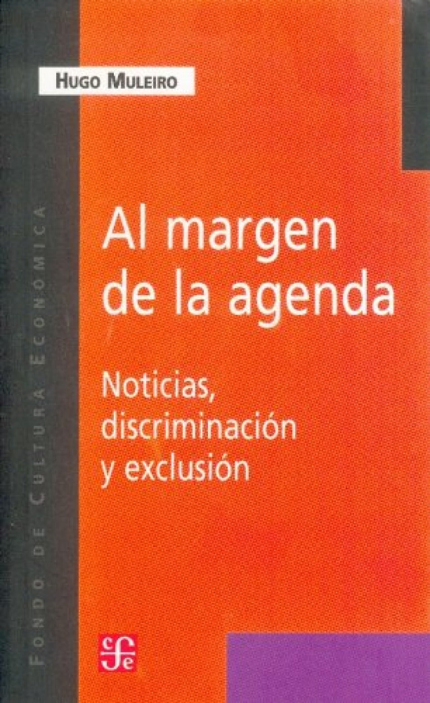 Al margen de la agenda : Noticias, discriminación y exclusión