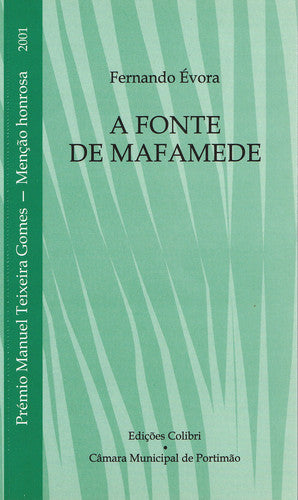 A FONTE DE MAFAMEDEPRÉMIO MANUEL TEXEIRA GOMES 2001 (MENÇÃO HONROSA)