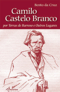 CAMILO CASTELO BRANCO-EM TERRAS DE BARROSO