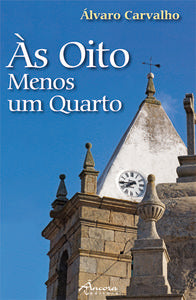 ÀS OITO MENOS UM QUARTO