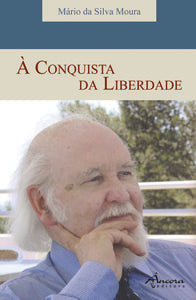 À CONQUISTA DA LIBERDADE