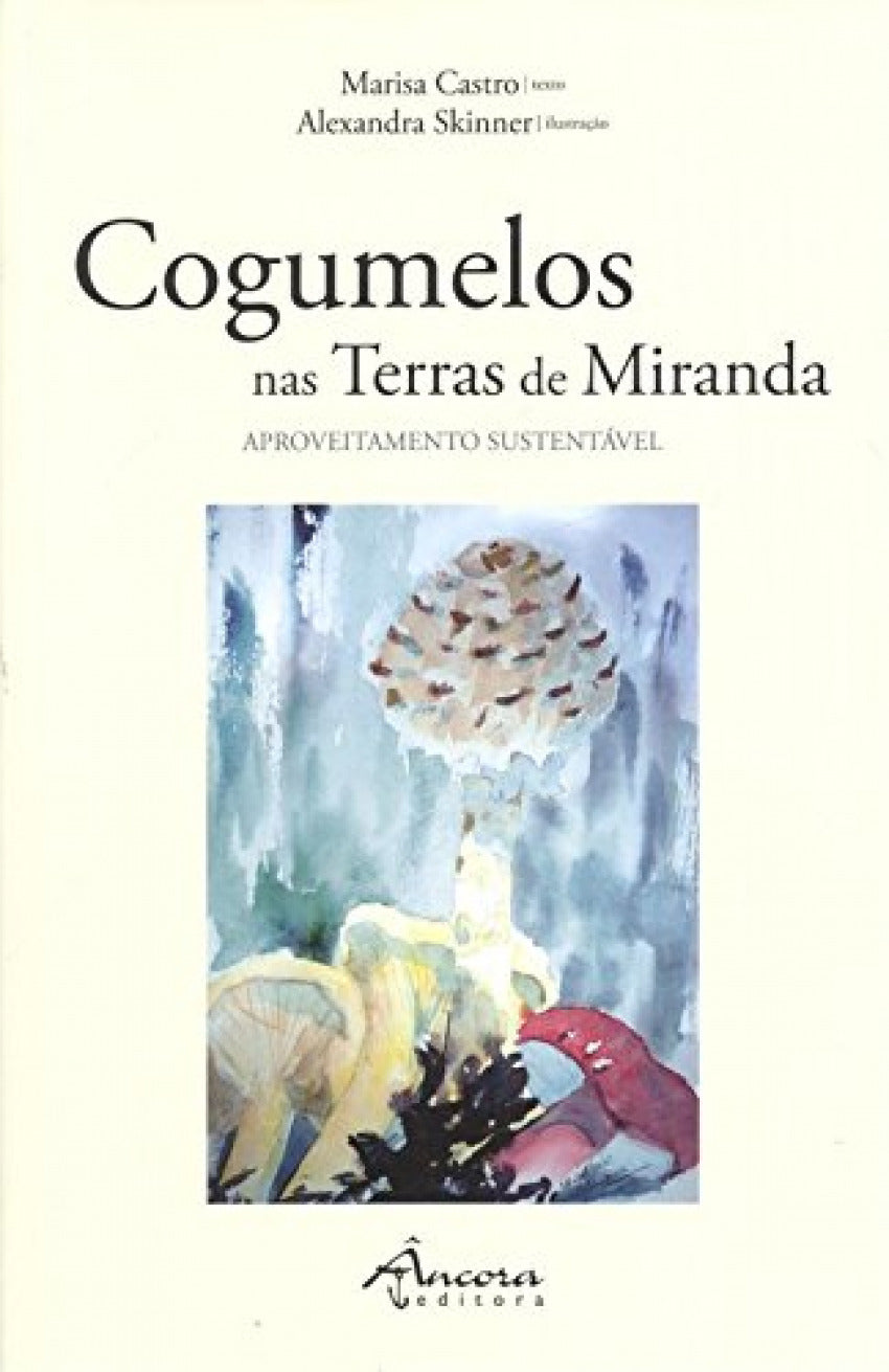 Cogumelos nas Terras de Miranda