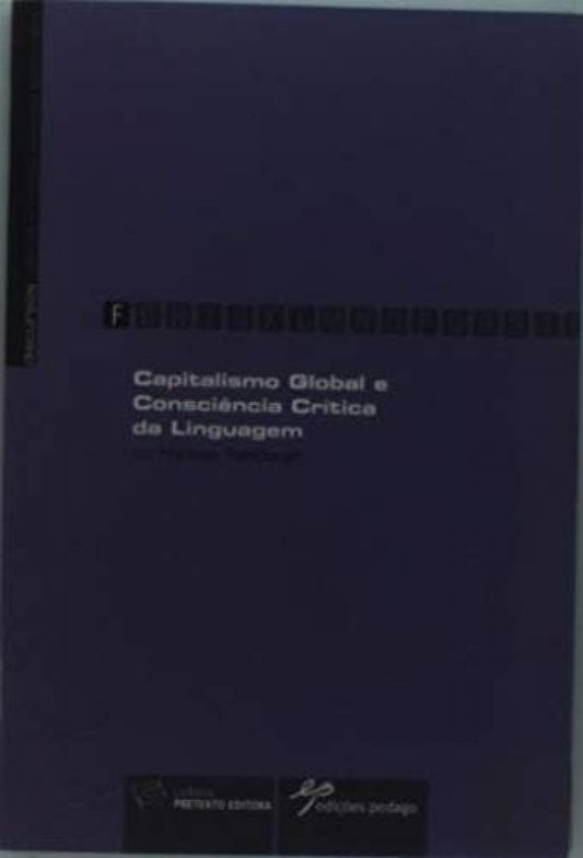 Capitalismo Global e Consciência Crít.da Linguagem