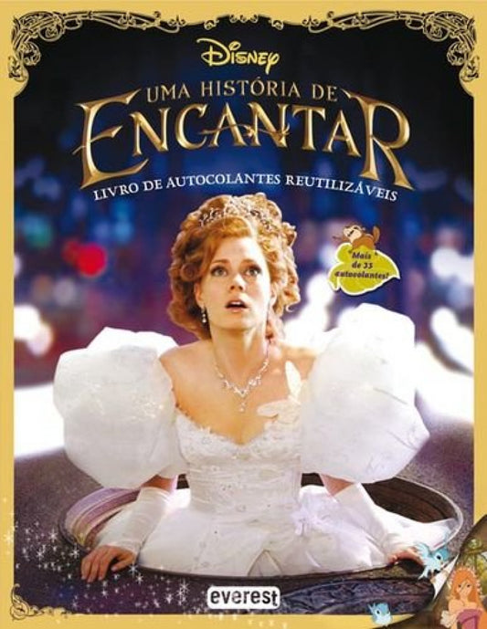 UMA HISTÓRIA DE ENCANTAR: LIVRO DE AUTOCOLANTES REUTILIZÁVEIS