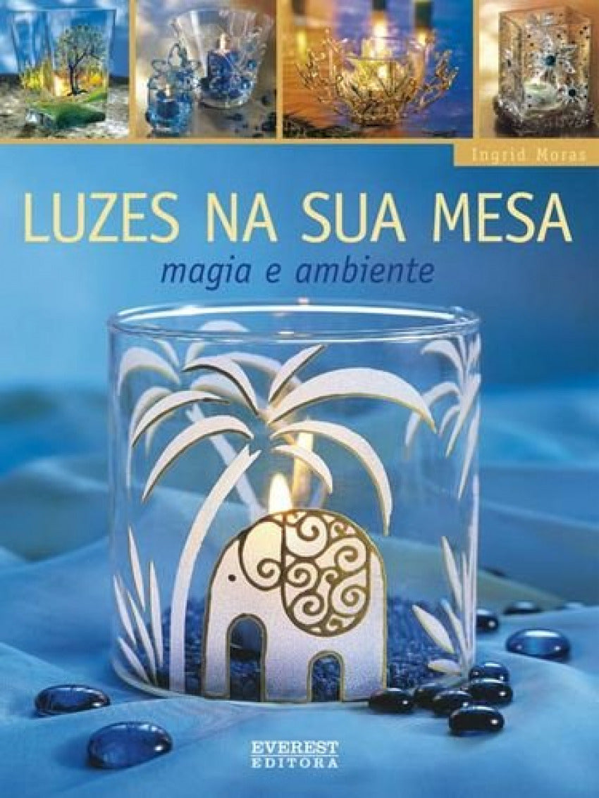 LUZES NA SUA MESA: MAGIA E AMBIENTE