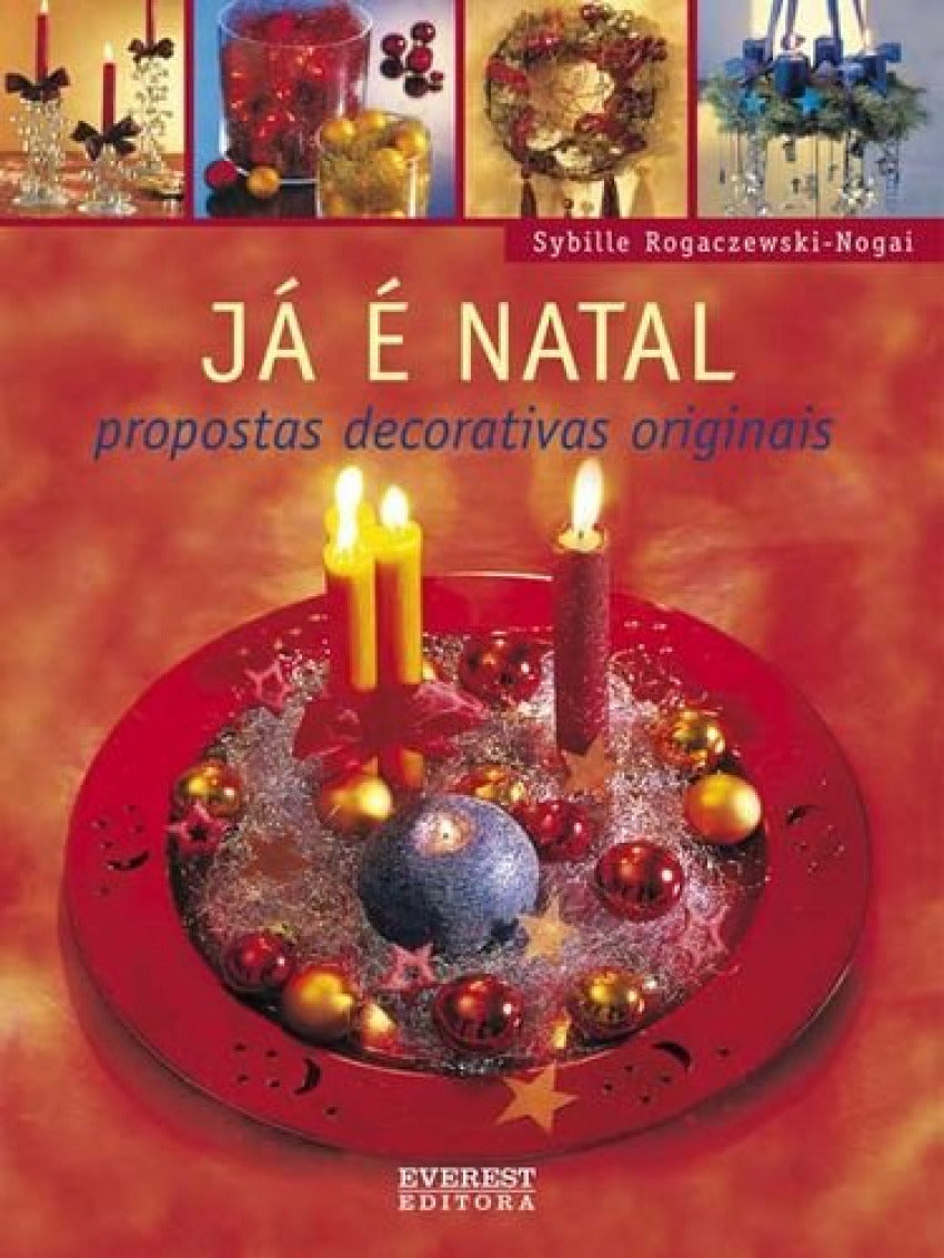 JÁ É NATAL: PROPOSTAS DECORATIVAS ORIGINAIS