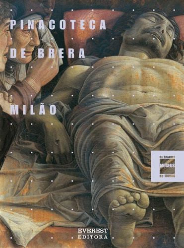 PINACOTECA DE BRERA: MILÃO: OS GRANDES MUSEUS DO MUNDO