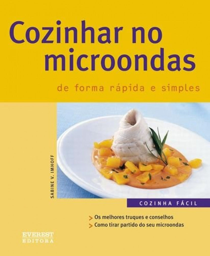 COZINHAR NO MICROONDAS DE UMA FORMA RÁPIDA E SIMPLES