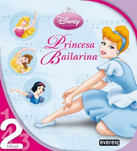 PRINCESAS DISNEY: PRINCESA BAILARINA: LEITURA NÍVEL 2