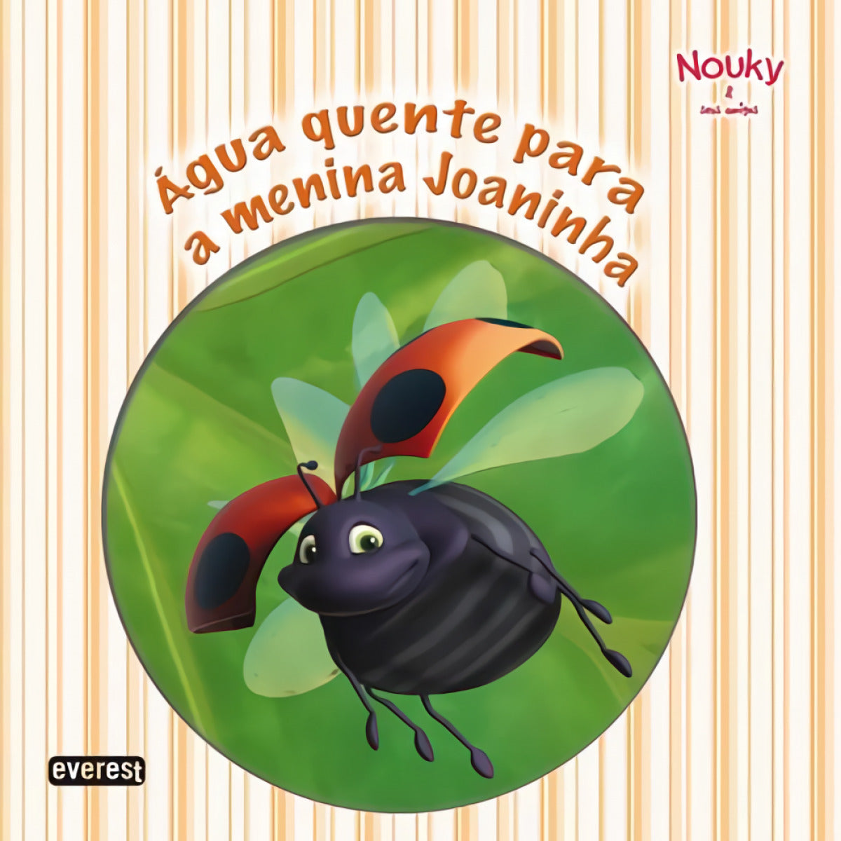 NOUKY &amp;SEUS AMIGOS: AGUA QUENTE PARA A MENINA JOANINHA