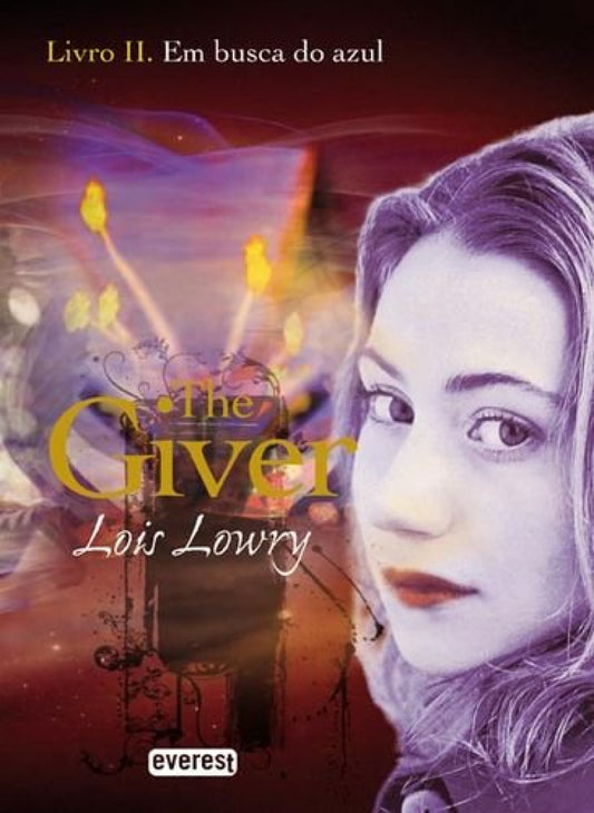 EM BUSCA DO AZUL: LIVRO II: ôTHE GIVERö