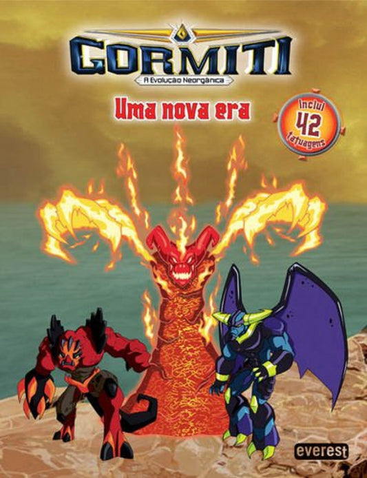 GORMITI: A EVOLUÇÃO NEORGÂNICA: UMA NOVA ERA: LIVRO DE ACTIVIDADES COM TATUAGENS