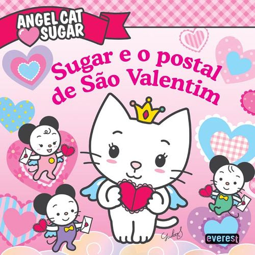ANGEL CAT SUGAR: SUGAR E O POSTAL DE SÃO VALENTIM