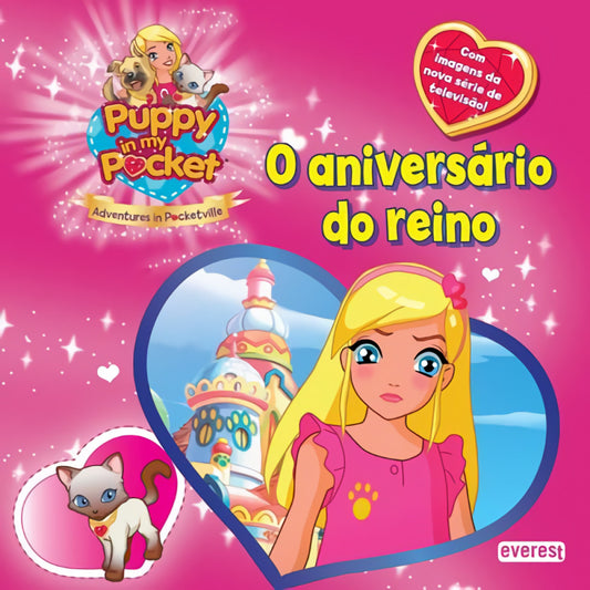 PUPPY IN MY POCKET: O ANIVERSÁRIO DO REINO
