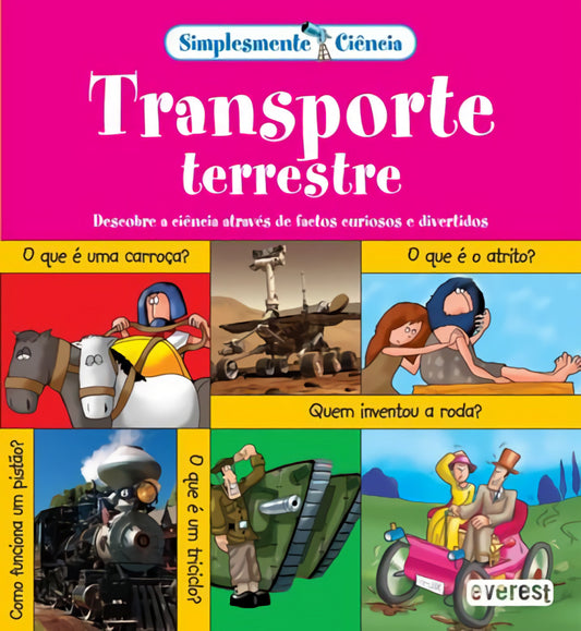 SIMPLESMENTE CIÊNCIA: TRANSPORTE TERRESTRE