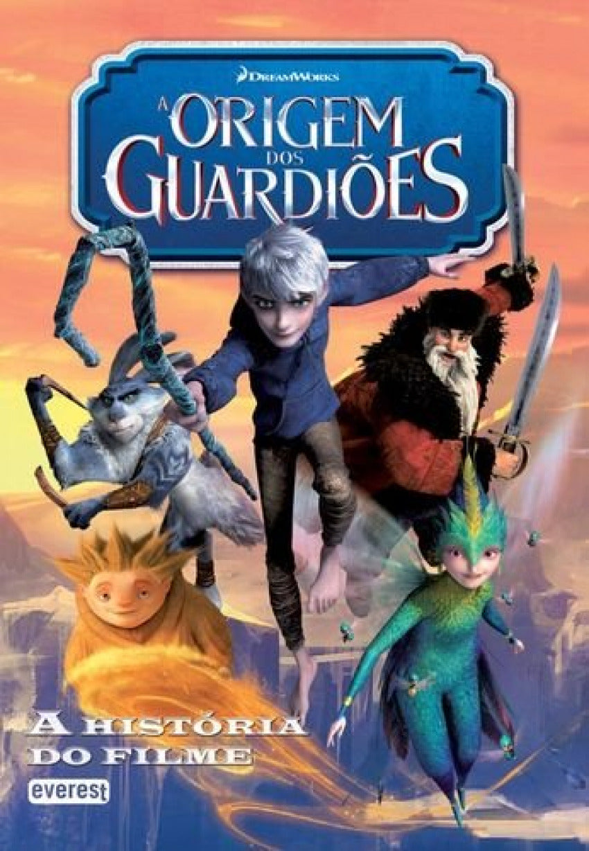 A ORIGEM DOS GUARDIÕES: A HISTÓRIA DO FILME