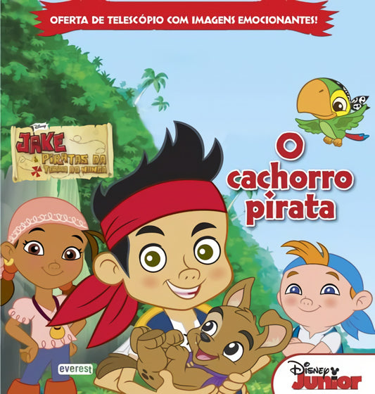 JAKE E OS PIRATAS DA TERRA DO NUNCA: O CACHORRO PIRATA: LIVRO COM TELESCÓPIO