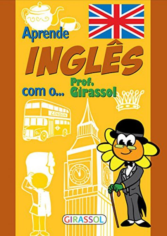 APRENDE INGLÊS COM O PROF.GIRASSOL