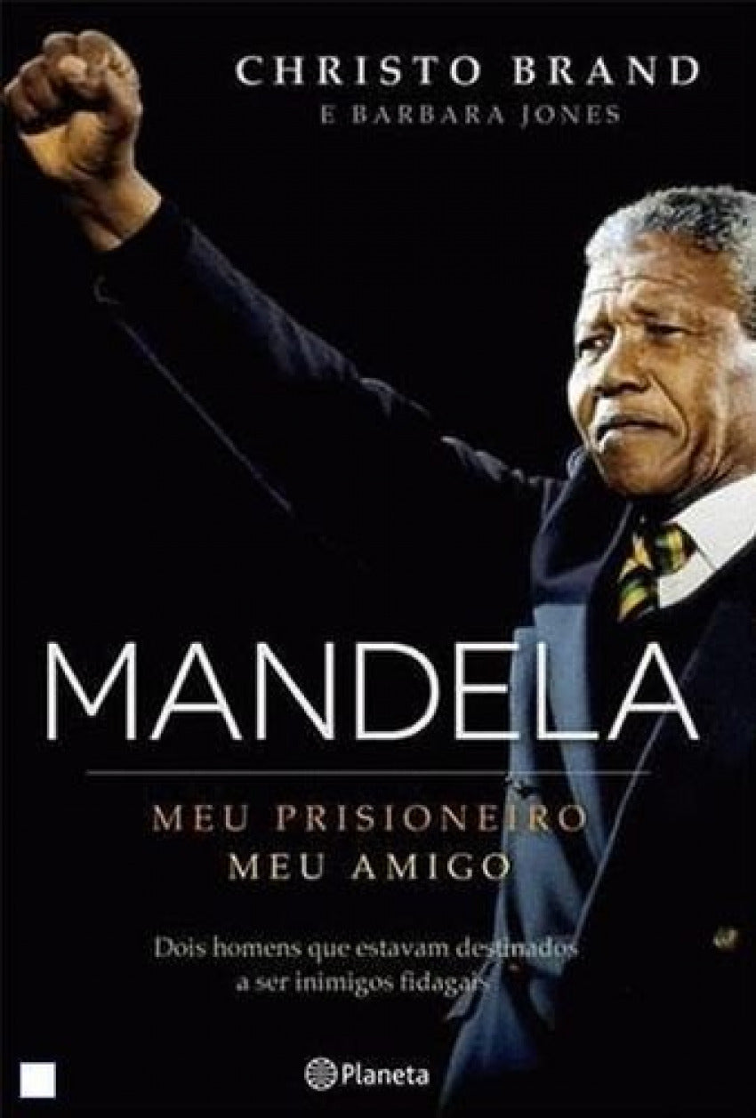 Mandela. Meu Prisioneiro, Meu Amigo