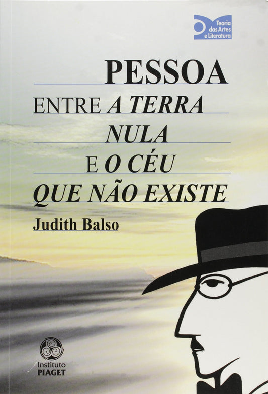 Pessoa entre a Terra nula e o Céu que não existe