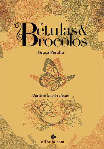 Bétulas &amp;Brócolos - Um livro feito de afectos