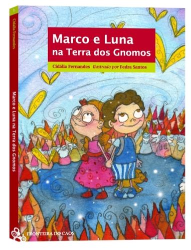 MARCO E LUNA NA TERRA DOS GNOMOS