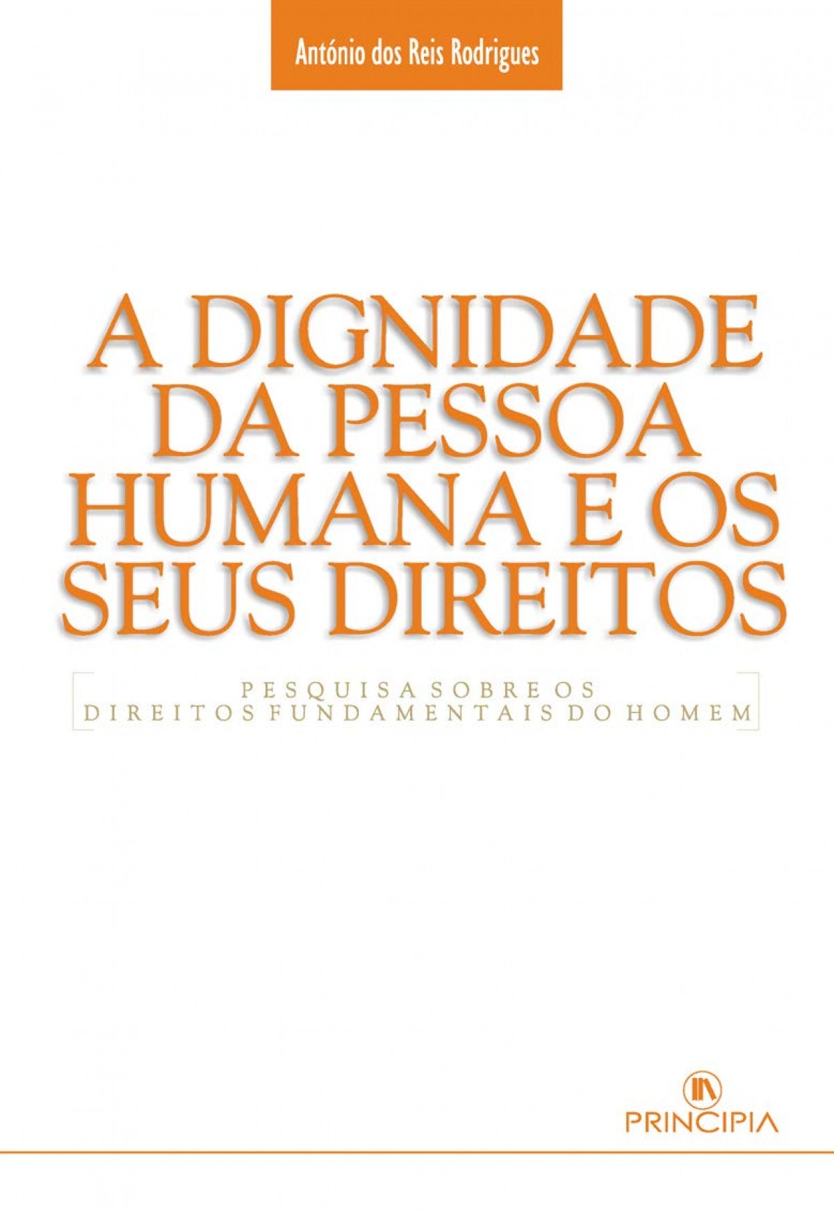 A Dignidade da Pessoa Humana