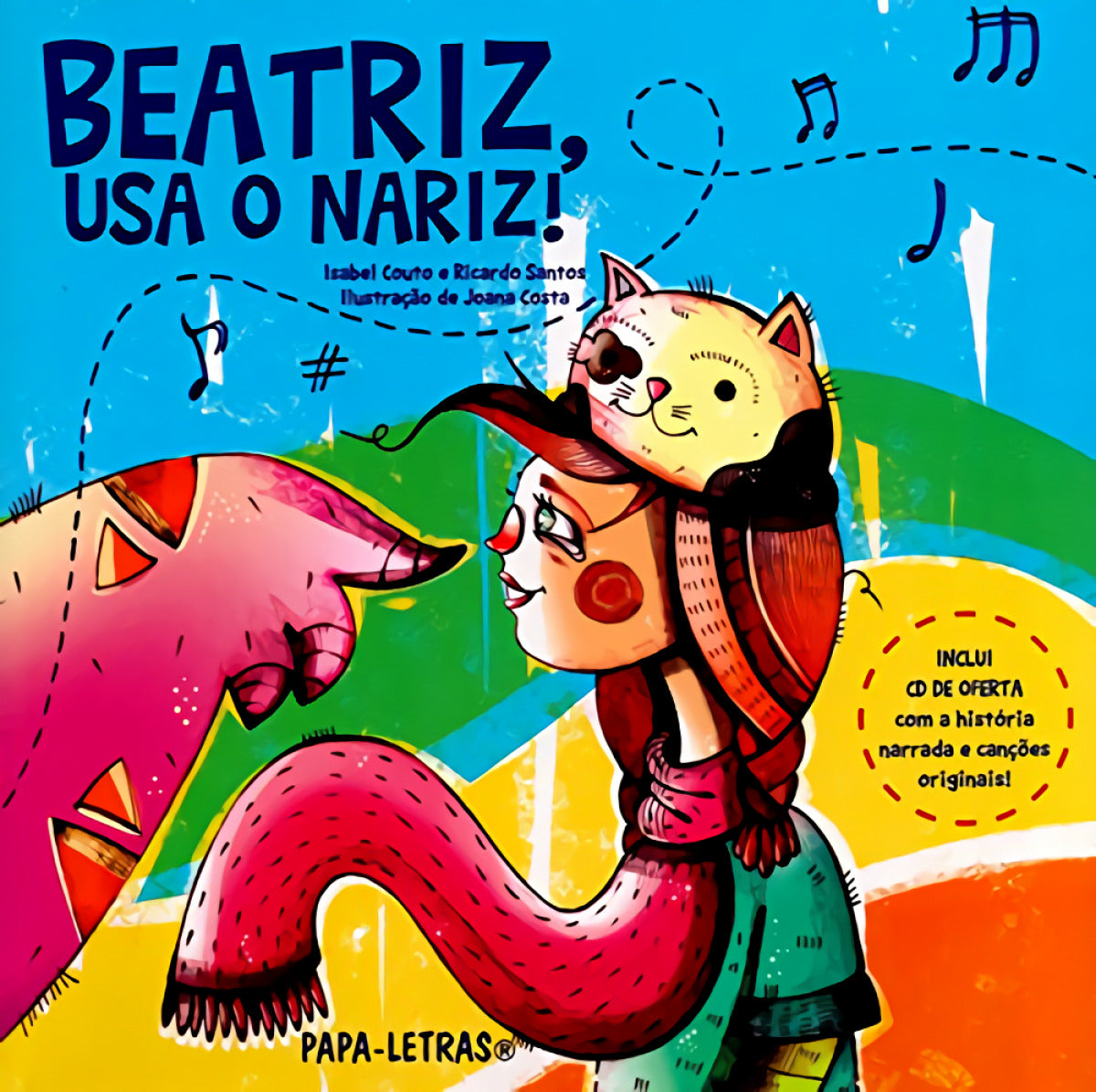 Beatriz, Usa O Nariz!