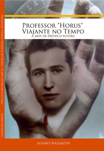 PROFESSOR HÓRUS: VIAJANTE NO TEMPO