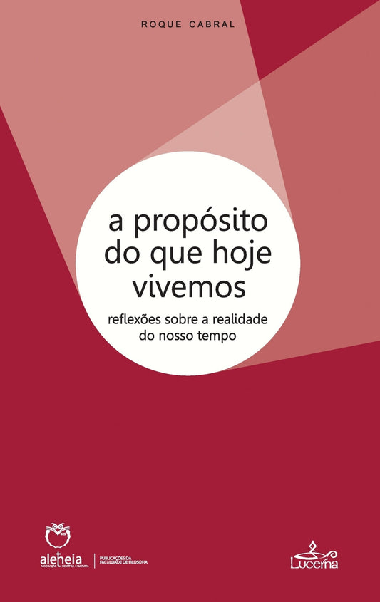 A Proposito do que Hoje Vivemos