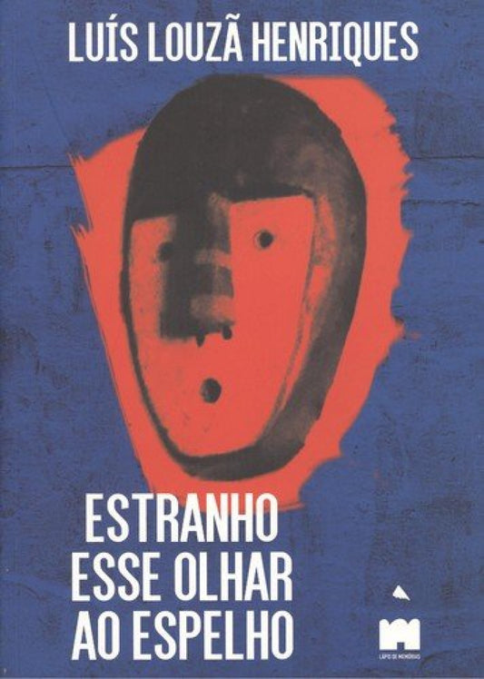 Estranho esse olhar ao espelho