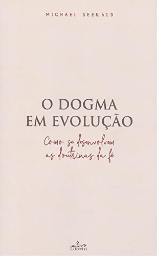 (PORT).DOGMA EM EVOLUÇAO, O.(RELIGIAO)