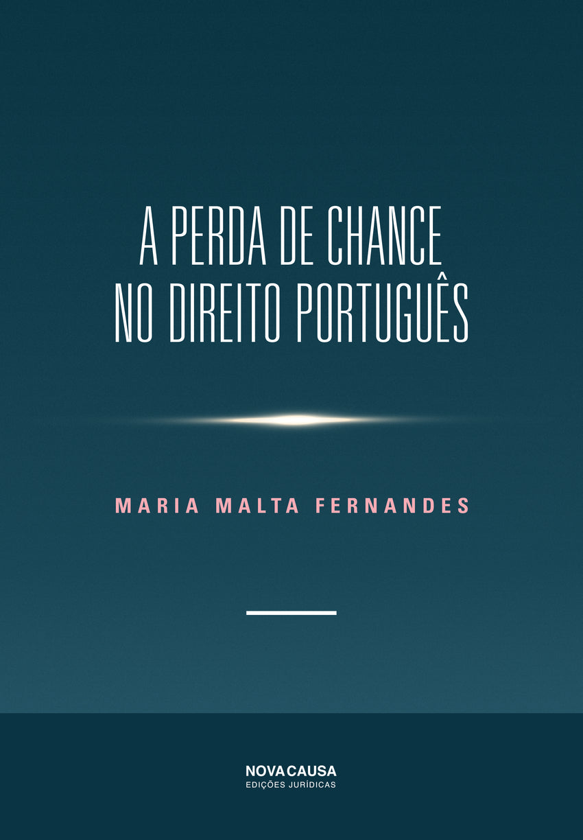 A PERDA DE CHANCE NO DIREITO PORTGUÊS